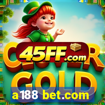 a188 bet.com